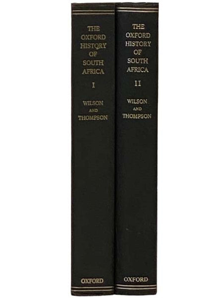 The Oxford History of South Africa, in Two Volumes