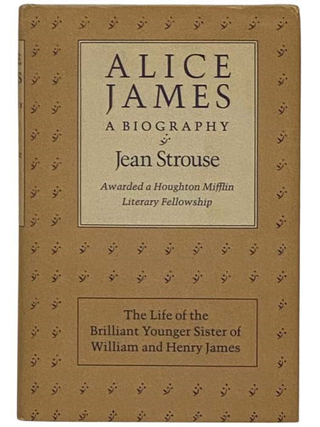 Alice James: A Biography