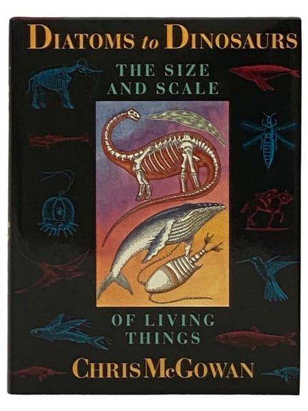 Diatoms to Dinosaurs: The Size and Scale of Living Things