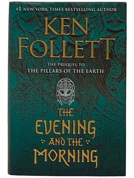 The Evening and the Morning (The Prequel to The Pillars of the Earth)