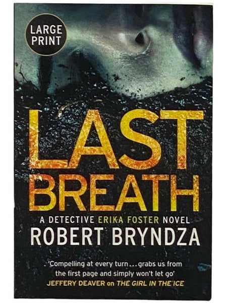 Last Breath (Detective Erika Foster, Book 4) [LARGE PRINT]