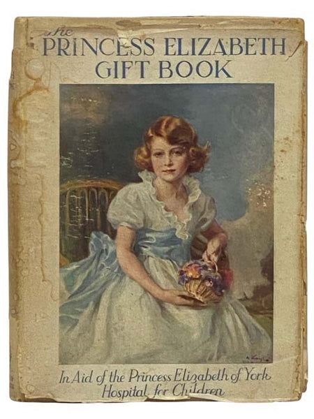 The Princess Elizabeth Gift Book: In Aid of the Princess Elizabeth of York Hospital for Children