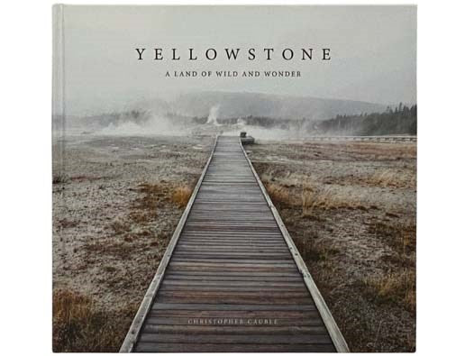 Yellowstone: A Land of Wild and Wonder