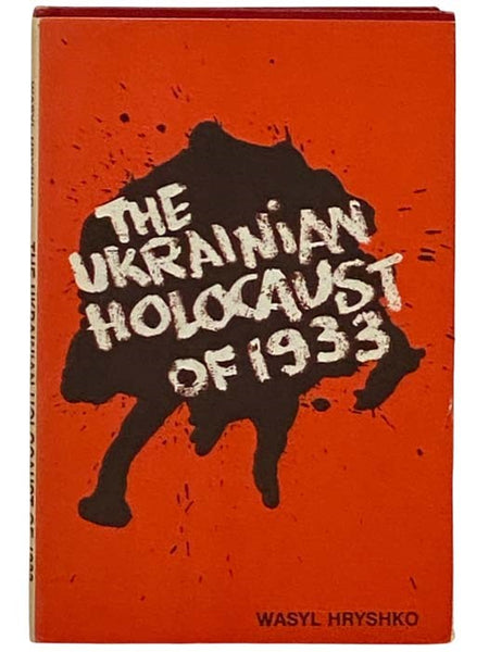 The Ukrainian Holocaust of 1933
