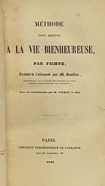 De la Destination du Savant et de l'Homme de Lettres. [with] Methode pour Arriver a la Vie Bienheureuse.