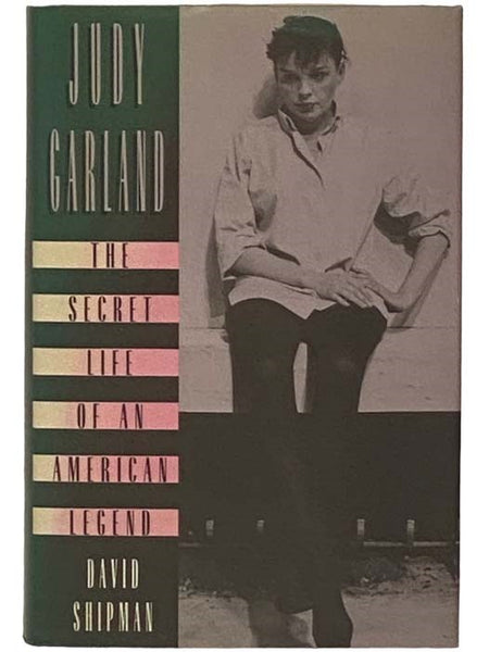 Judy Garland: The Secret Life of an American Legend