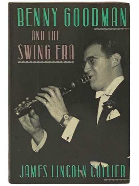 Benny Goodman and the Swing Era