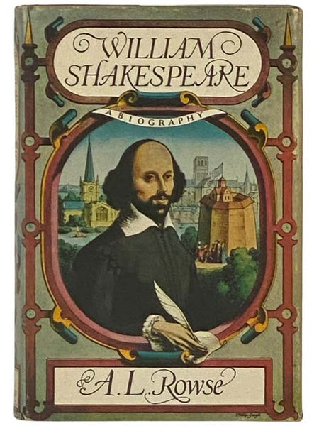William Shakespeare: A Biography