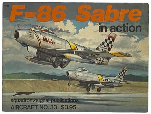 F-86 Sabre in Action (Squadron/Signal Publications Aircraft No. 33)
