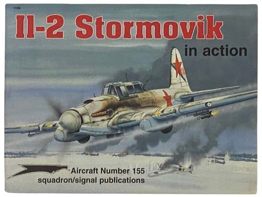 Il-2 Stormovik in Action (Squadron/Signal Publications Aircraft No. 155)