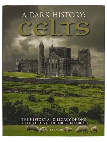 A Dark History: Celts
