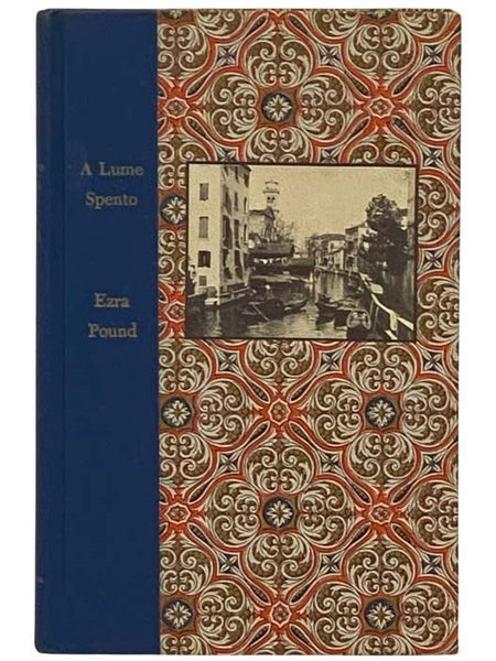 A Lume Spento and Other Early Poems