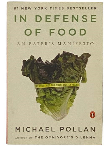 In Defense of Food: An Eater's Manifesto