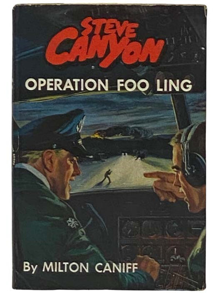 Steve Canyon: Operation Foo Ling