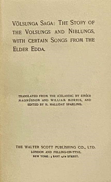 Volsung Saga: The Story of the Volsungs and Niblungs, with Certain Songs from the Elder Edda. (Camelot Series)