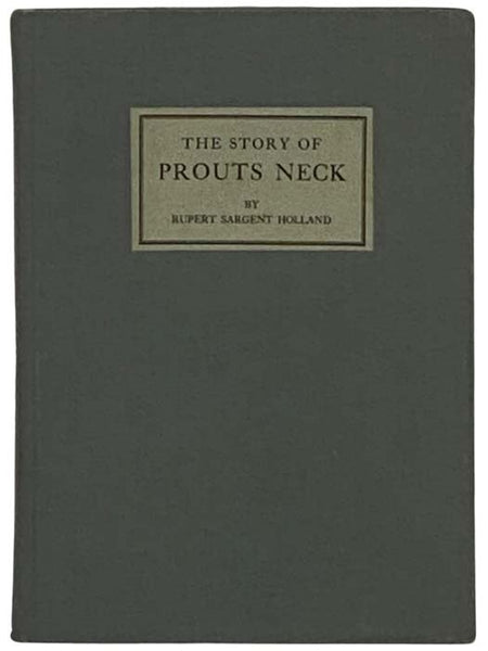 The Story of Prouts Neck