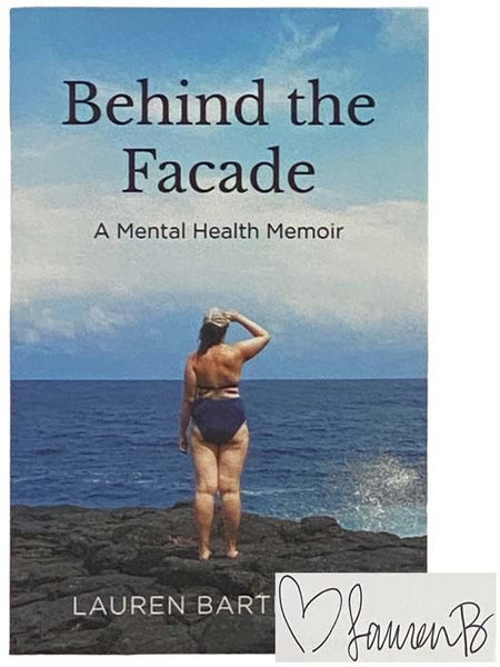 Behind the Facade: A Mental Health Memoir