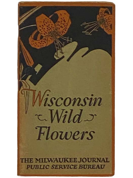 Wisconsin Wild Flowers [Wildflowers]