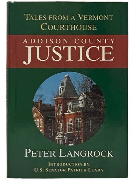 Addison County Justice: Tales from a Vermont Courthouse