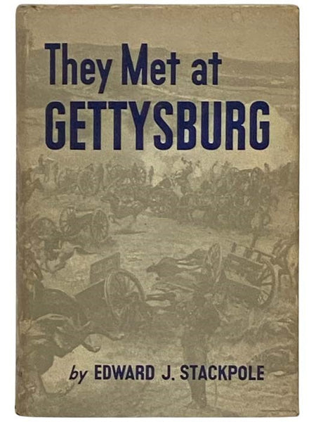 They Met at Gettysburg