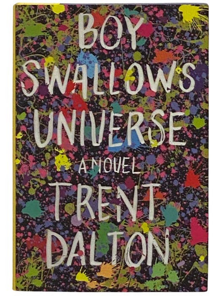 Boy Swallows Universe: A Novel
