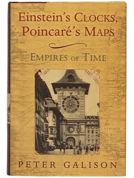 Einstein's Clocks, Poincare's Maps: Empires of Time