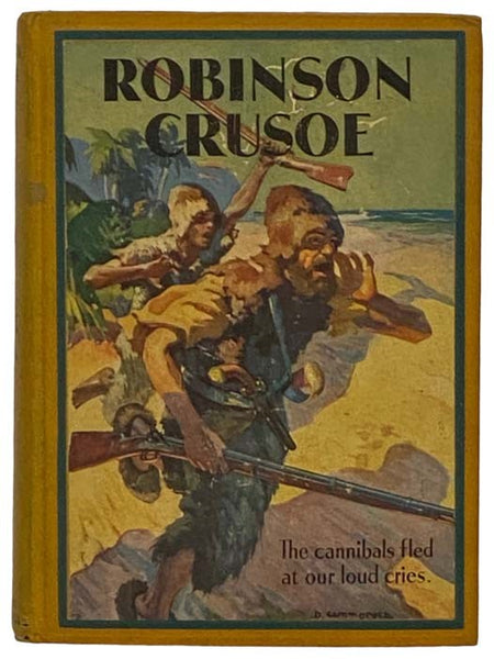 The Life and Strange Surprising Adventures of Robinson Crusoe of York, Mariner, as Related by Himself