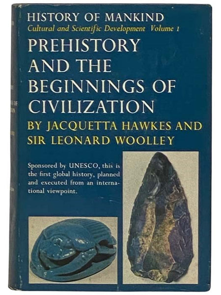 Prehistory and the Beginnings of Civilization (History of Mankind, Cultural and Scientific Development, Volume 1)