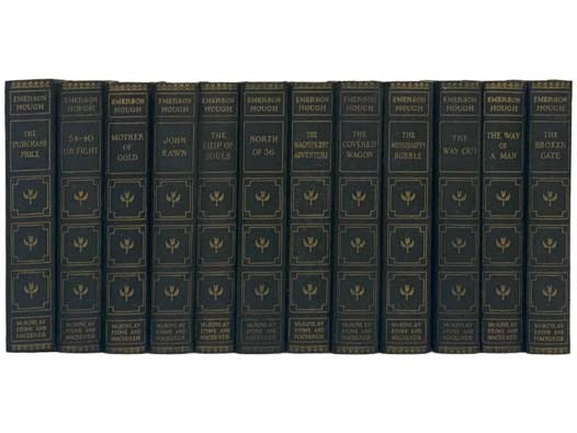 The Works of Emerson Hough, in Twelve Volumes: The Purchase Price, or The Cause of Compromise; 54-40 or Fight; Mother of Gold; John Rawn: Prominent Citizen; The Ship of Souls; North of 36; The Magnificent Adventure; The Covered Wagon; The Mississippi Bub…
