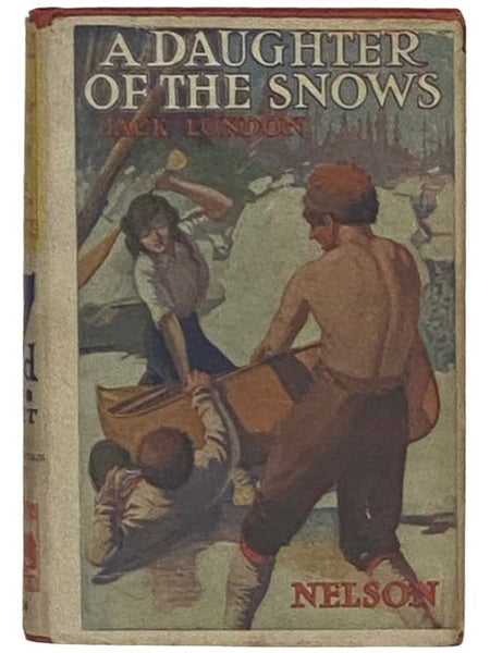 A Daughter of the Snows (Nelson Library Copyright Novels Series 164))