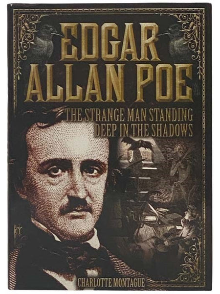 Edgar Allan Poe: The Strange Man Standing Deep in the Shadows (Oxford People Series, Volume 14)