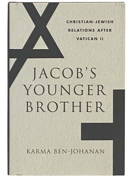 Jacob's Younger Brother: Christian-Jewish Relations After Vatican II
