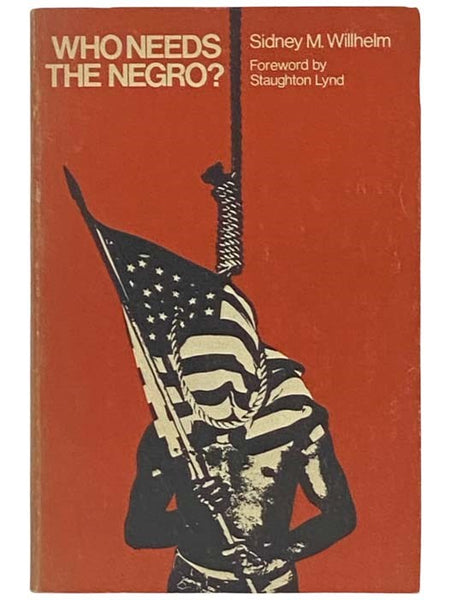 Who Needs the Negro?