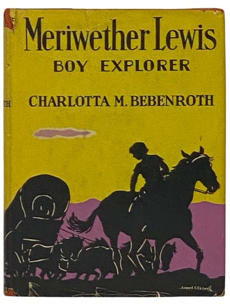 Meriwether Lewis: Boy Explorer (The Childhood of Famous Americans)