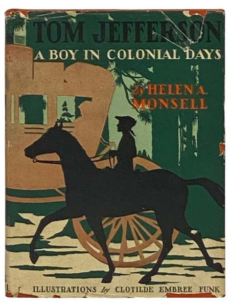 Tom Jefferson: A Boy in Colonial Days (The Childhood of Famous Americans Series) [Thomas]