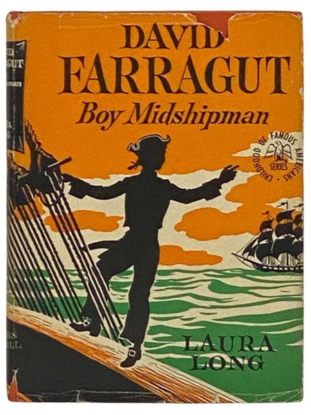 David Farragut: Boy Midshipman (The Childhood of Famous Americans Series)