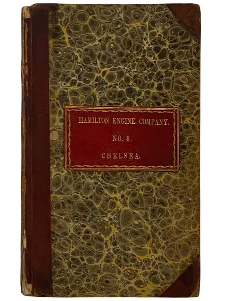 1850-60 Record Ledger of Hamilton Engine Company No. 4 of Chelsea, Massachusetts
