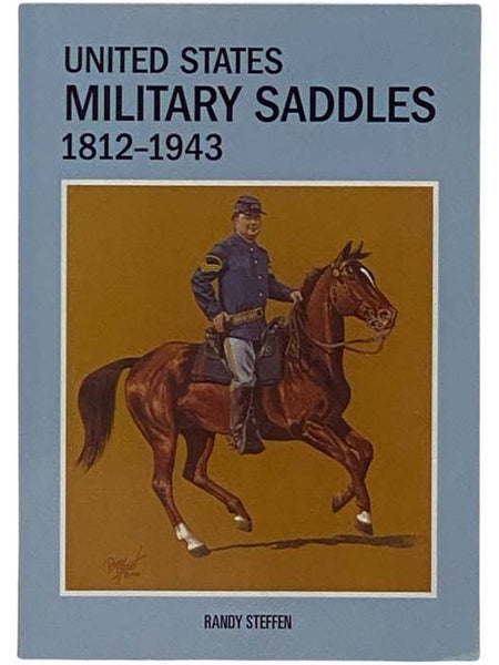 United States Military Saddles, 1812-1943