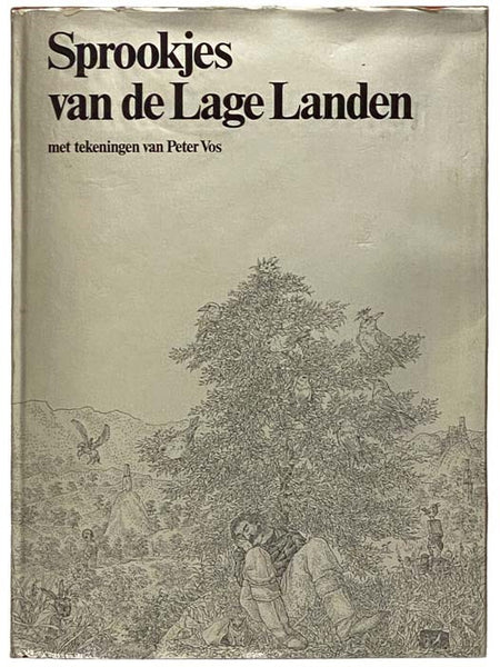 Sprookjes van de Lage Landen met tekeningen van Peter Vos