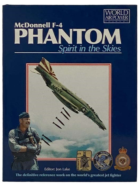 McDonnell F-4 Phantom: Spirit in the Skies (World Air Power Journal)