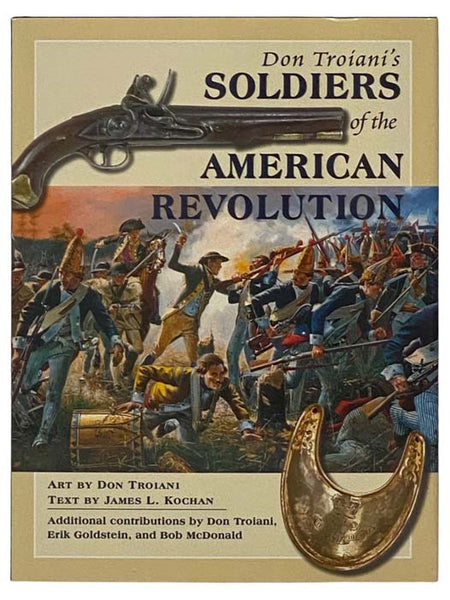 Don Troiani's Soldiers of the American Revolution