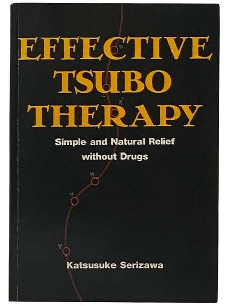 Effective Tsubo Therapy: Simple and Natural Relief Without Drugs