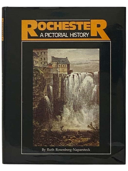 Rochester: A Pictorial History