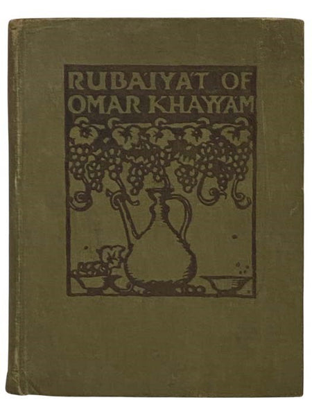 The Rubaiyat of Omar Khayyam