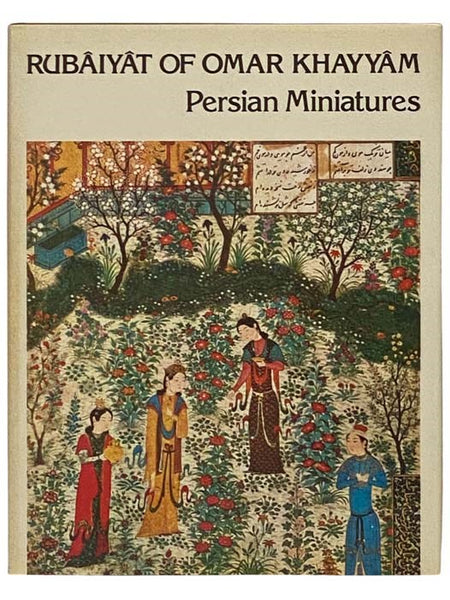 Rubaiyat of Omar Khayyam and Persian Miniatures