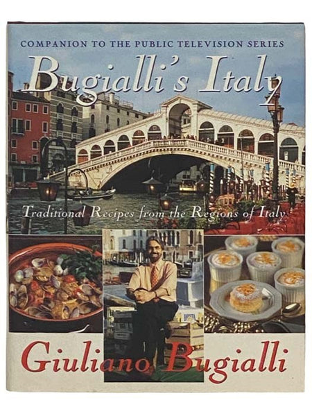 Bugialli's Italy: Traditional Recipes from the Regions of Italy (Companion to the Public Television Series)