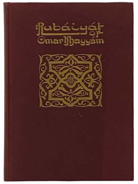 Rubaiyat of Omar Khayyam, Rendered into English Verse