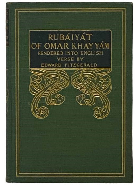 Rubaiyat of Omar Khayyam: Fourth Edition, with Notes, Together with a Tribute in Quatrain by Andrew Lang, and a Brief Biography of Both Poet and Translator