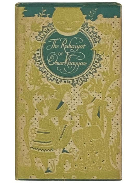 The Rubaiyat of Omar Khayyam