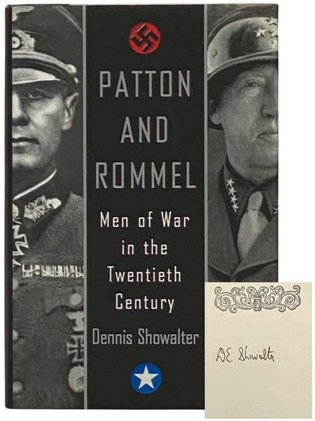 Patton and Rommel: Men of War in the Twentieth Century